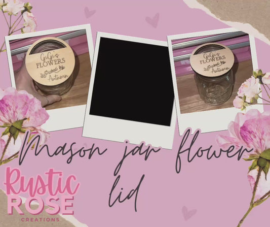 Mason Jar Flower Lid